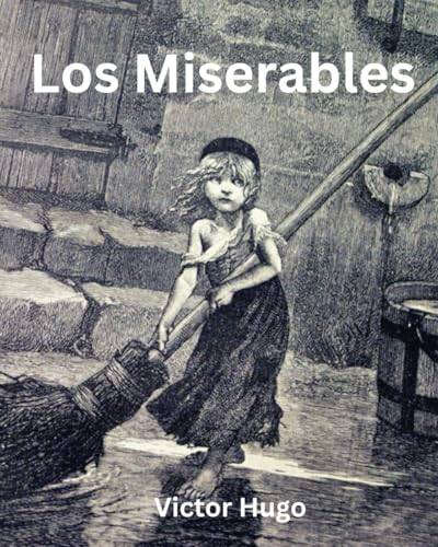 Los Miserables - Victor Hugo